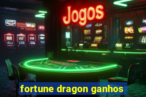 fortune dragon ganhos